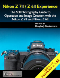 Nikon Z7II, Nikon, Nikon Z6II, Z7II, Z6II, book, user guide, manual, tutorial, reference, master, dummies, how to, learn, firmware 1.3, firmware 1.6